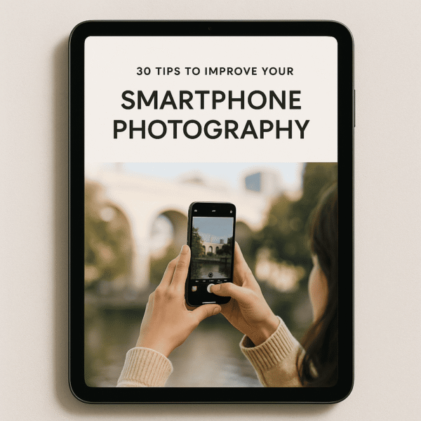 30 Tips to Improve Your Smartphone Photography – A Beginner’s Guide to Pro-Level Shots