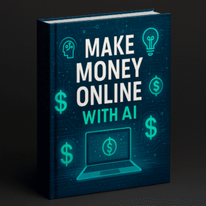 Make Money Online with AI: Your Step-by-Step Guide to Digital Profits