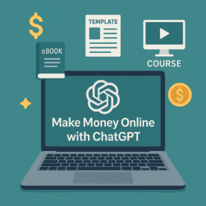 Earn Online: ChatGPT + Digital Products Mastery Course